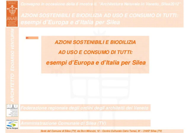 Azioni sostenibili e bioedilizia ad uso e consumo di tutti: esempi d'Europa e d'Italia per Silea